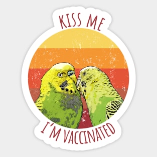 Kiss Me I'm Vaccinated Sticker